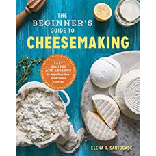 The Beginner's Guide to Cheese Making